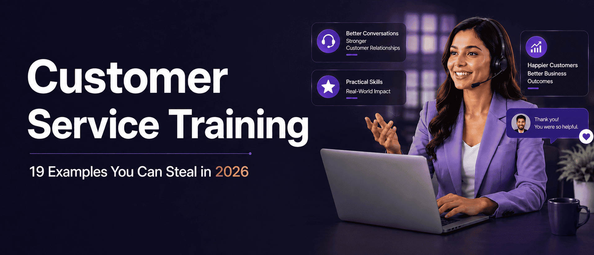 Customer Service Training: 19 Examples You Can Steal in 2026