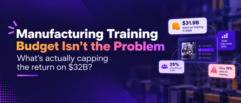 Manufacturing training: Budget isn't the problem, what's holding the investment?